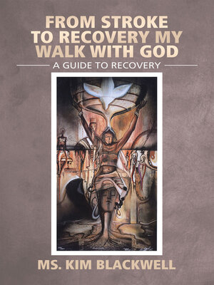 cover image of From Stroke to Recovery My Walk with God